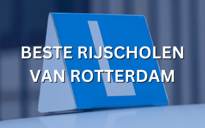 Beste rijscholen van Rotterdam – Dit is de top 10 in 2023