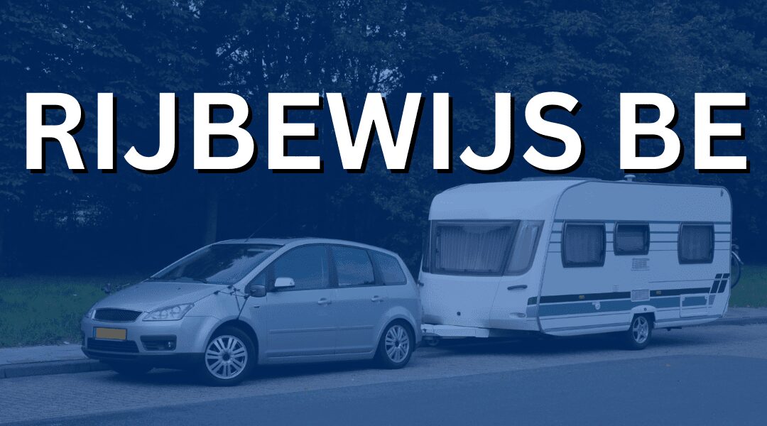 Rijbewijs BE, rijbewijs be aanhangerrijbewijs, rijbewijs BE kosten
